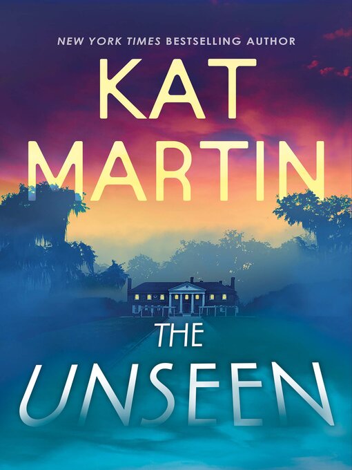Title details for The Unseen by Kat Martin - Wait list